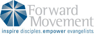 Forward Movement logo with tagline: "Inspire Disciples. Empower Evangelists."