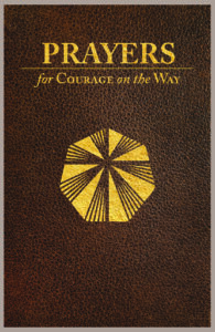 Prayers for Courage on the Way